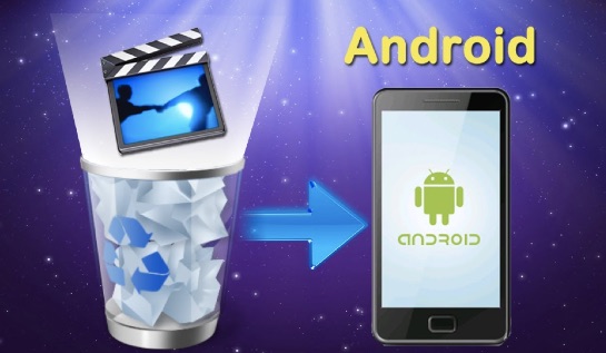 how to recover deleted videos from android